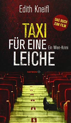 Taxi für eine Leiche: Ein Wien-Krimi (HAYMON TASCHENBUCH)